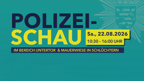 Grafik Schrift: 36. Polizeischau in Schlüchtern am 22.08.2026